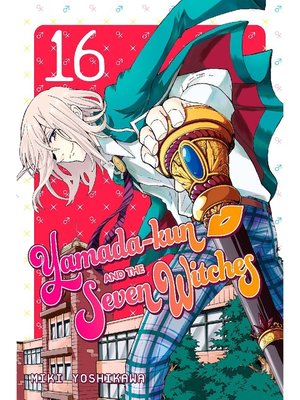 cover image of Yamada-kun and the Seven Witches, Volume 16